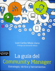 La guía del community manager, de Anaya Multimedia.