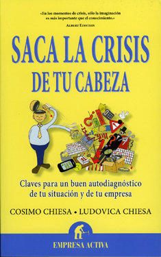 Saca la crisis de tu cabeza, de Empresa Activa.