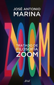 Tratado de Filosofía Zoom , de José Antonio Marina