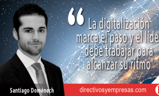 La digitalización está reconfigurando a gran velocidad el concepto de liderazgo, acentuando elementos como la agilidad y la especialización