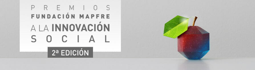 Segunda edición de los Premios Fundación MAPFRE a la Innovación Social.