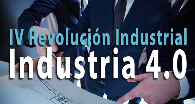 Inmersos en la IV Revolución Industrial
