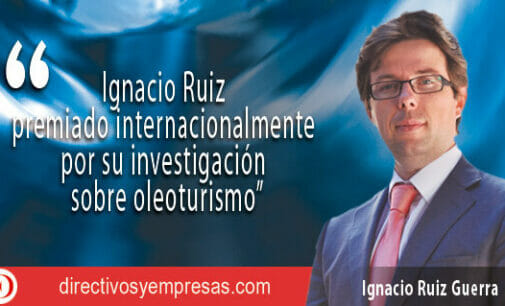 Ignacio Ruiz , reconocido internacionalmente por sus estudios turísticos sobre la influencia del oleoturismo