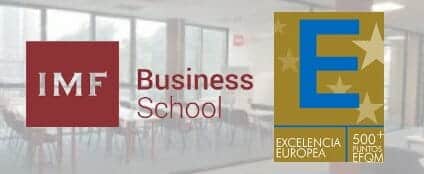 IMF Business School tiene la máxima puntuación del EFQM 500+