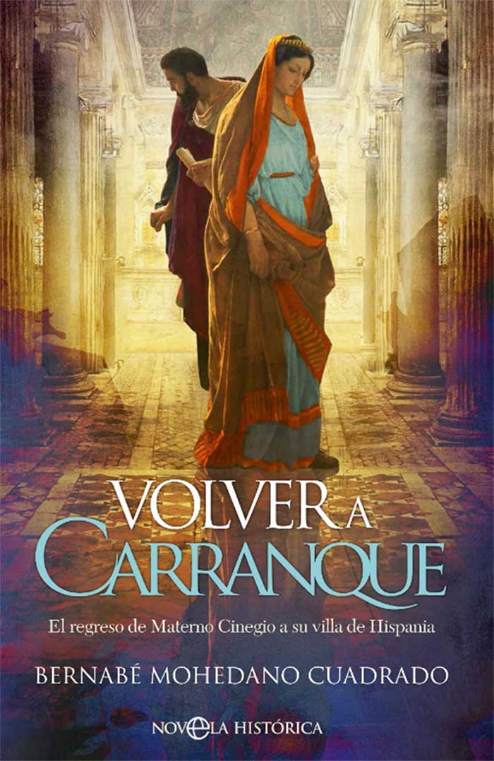 Volver-a-Carranque, libro sobre una etapa del bajo imperio romano