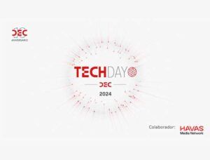 Tech Day 2024 expone las mejores soluciones digitales para la experiencia de cliente y empleado