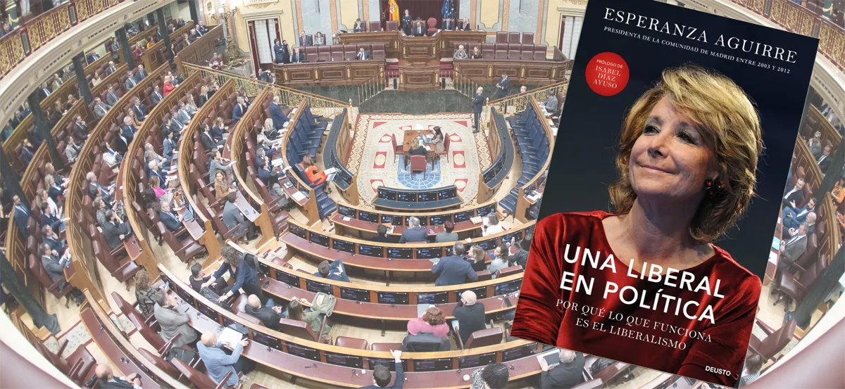 Una liberal en política: Esperanza Aguirre lo cuenta todo en su último libro y carga contra el ‘intervencionismo progre’