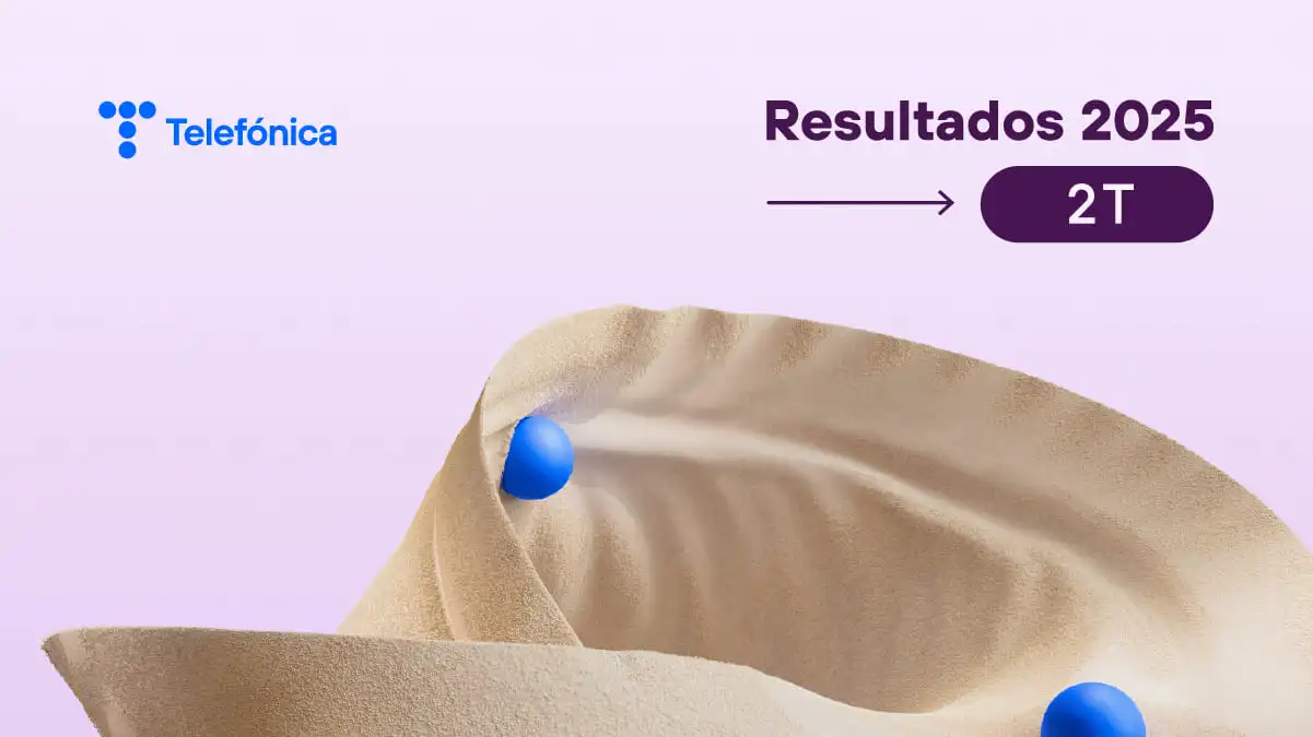 Telefónica consolida su fortaleza con unos sólidos resultados en el segundo trimestre de 2025