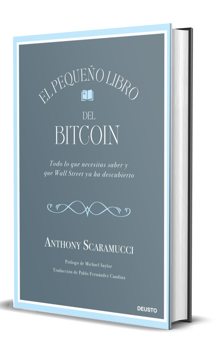 El pequeño libro del Bitcoin: la guía de Anthony Scaramucci para entender la revolución financiera