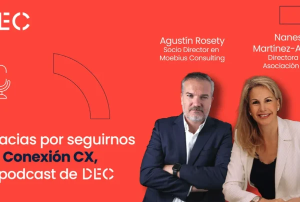 CONEXION CX, el podcast de DEC
