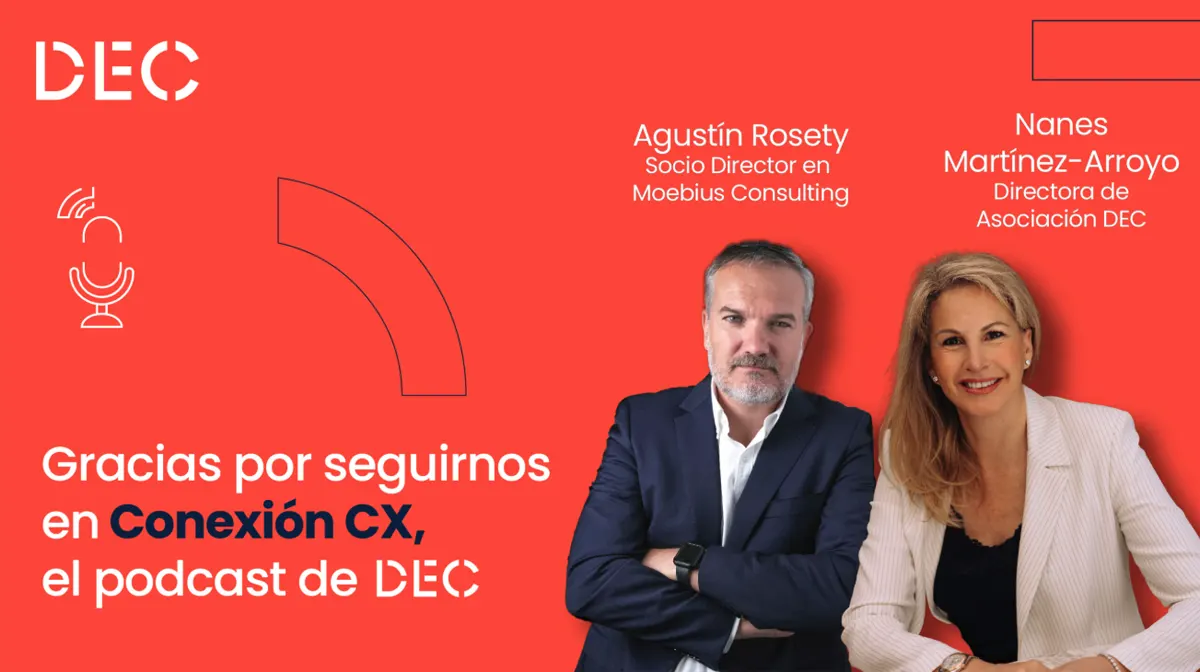 “Conexión CX”: el nuevo podcast de la Asociación DEC que pone voz real a la Experiencia de Cliente