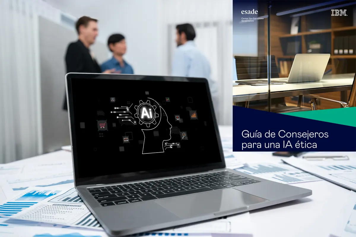 ESADE e IBM presentan la “Guía de consejeros para una IA ética”