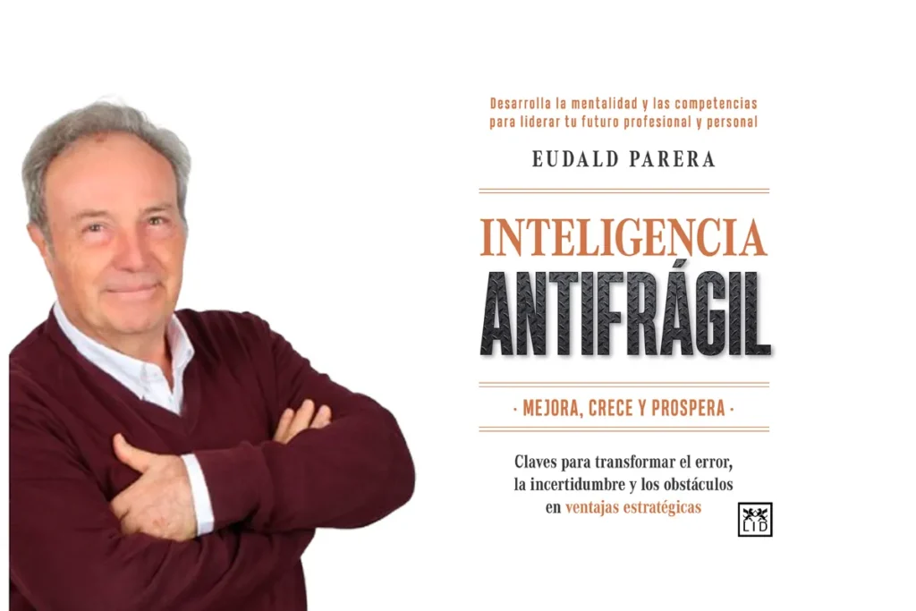 Inteligencia Antifrágil de Eudald Parera