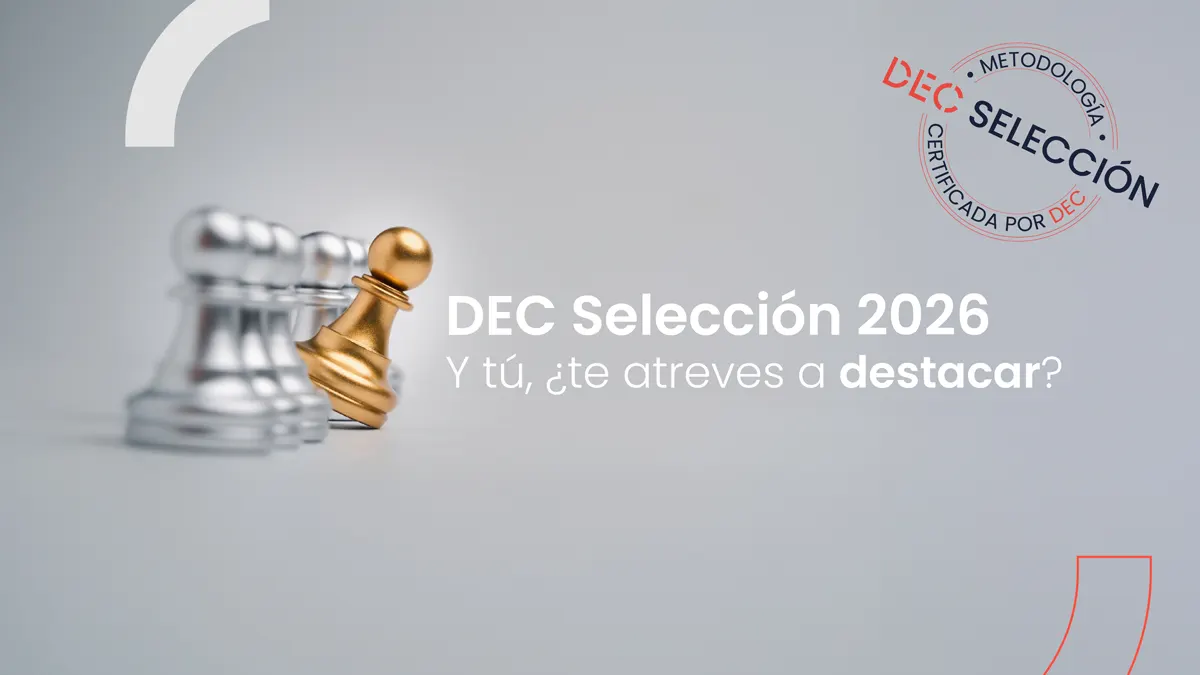 Las últimas metodologías reconocidas por DEC Selección en experiencia de cliente y empleado